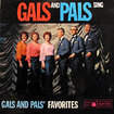 GALS & PALS / Sing Gals And Pals' Favorites